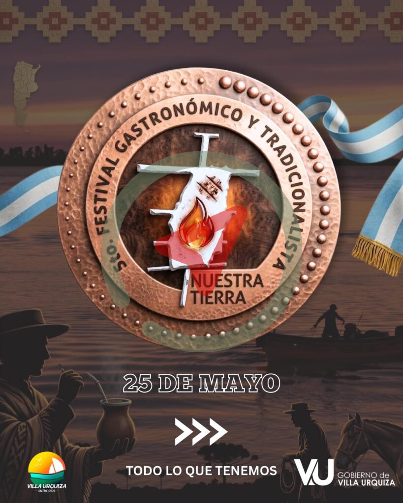 5to Festival Gastronómico y Tradicionalista “Nuestra Tierra” –  Villa Urquiza